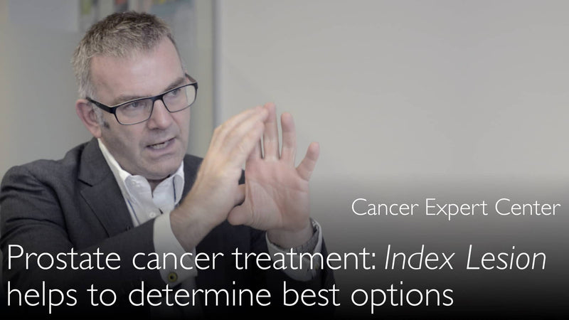 Prostate cancer. Index Lesion. How to choose best treatment options? 9